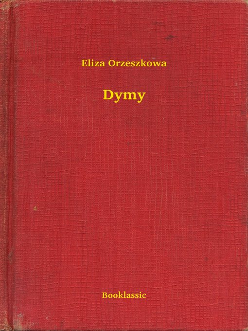 Title details for Dymy by Eliza Orzeszkowa - Available